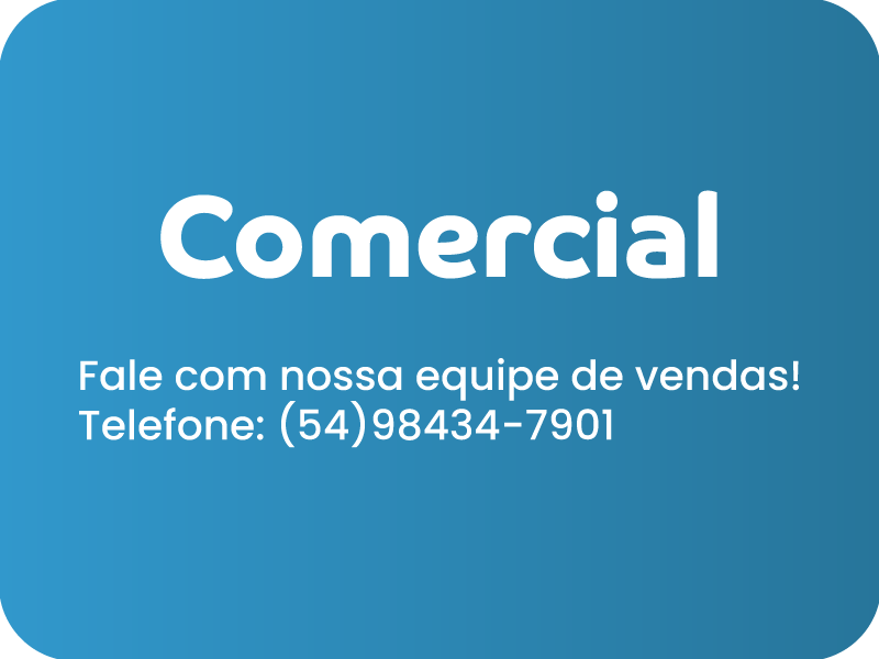 Setor comercial, fale com nossa equipe de vendas